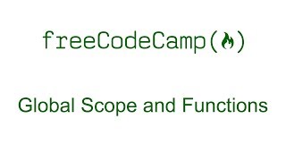 Global Scope and Functions - Free Code Camp
