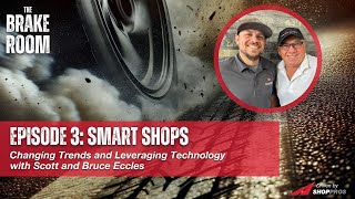 Smart Shops: Changing Trends and Leveraging Technology with Scott & Bruce Eccles