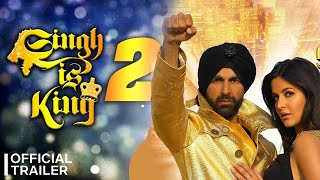 Singh is King 2 | 32 Interesting Facts | Akshay kumar | Katrina kaif | Upcoming movie | Action