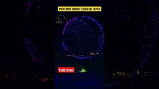 POKEMON DRONE SHOW JAPAN