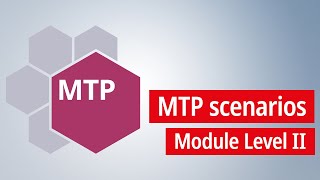 MTP scenarios: Module level II