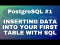 PostgreSQL tutorial #1: Inserting data into your first table with SQL