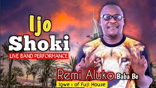 Remi Aluko (Igwe 1) - Ijo Shoki | Live Band Performance - #Audio