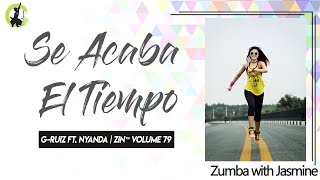 Se Abaca El Tiempo | G-Ruiz ft. Nyanda | ZIN™ Volume 79 | Zumba with Jasmine