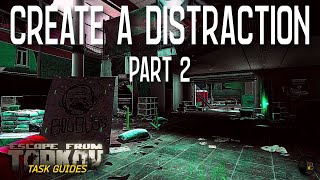 Create a Distraction Part 2 (Ref) | Escape from Tarkov Task Guide
