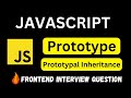 Prototype and Prototypal Inheritance in JavaScript | Prototype |Frontend Interview Question