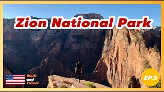 WnT 5 | พาเที่ยว Zion National Park | ThePhisek