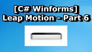 [C# Winforms Leap] Tutorial 6 - Finger and Bone Data (Requested)