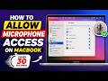 How To Allow Microphone Access on MacBook (Under 30 Seconds)