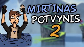 MINECRAFT PABĖGIMAS NUO MIRTINO POTVYNIO 2!