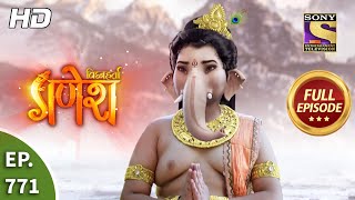 Vighnaharta Ganesh - Ep 771 - Full Episode - 20th November, 2020