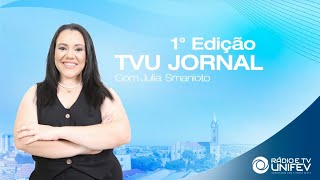 TVU JORNAL 1° EDIÇÃO 13 DE Janeiro DE 2025