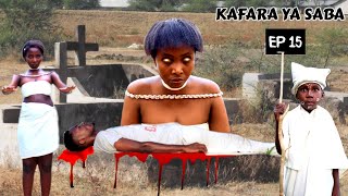 KAFARA YA SABA | Episode 15  I                               #zizzopunch #29trending #kafarayasaba