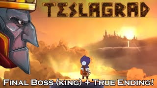 Teslagrad - Final Boss (king) + True Ending (36 scrolls)