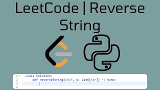 LeetCode Reverse String Solution Explained | Python