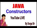 Constructors in java  default constructor  Constructor Overloading by Durga Sir
