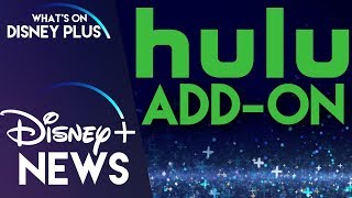 Hulu To Offer Disney+ As An Add-On | Disney Plus News