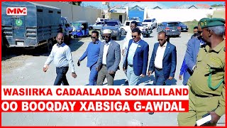 Wasiirka cadaalada Somaliland oo booqday Xabsiga G-Awdal