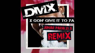 DMX - X Gon' Give It To Ya [Jumar Paralelo] 2021