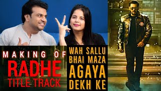 Radhe: Making of Radhe Title Track | Salman Khan | Disha Patani | Sajid Wajid | BTS |Making Reaction
