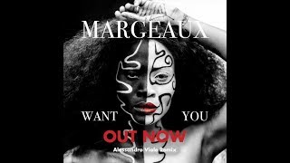 MARGEAUX - WANT YOU (Alessandro Viale Remix)