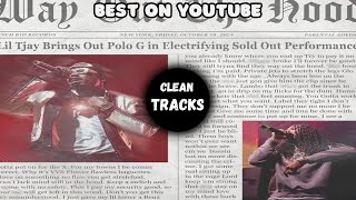 Lil Tjay \u0026 Polo G - Way Out The Hood II (Clean) 🔥 (BEST ON YOUTUBE)