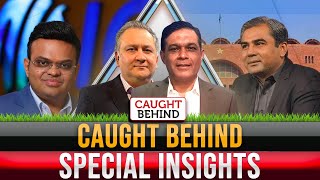 Caught Behind Special Insights | Caught Behind