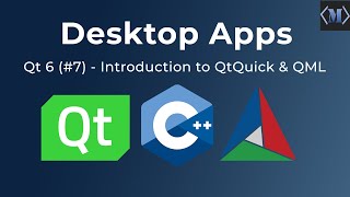 Qt 6 For Beginners #7 - Introduction to QtQuick \u0026 QML