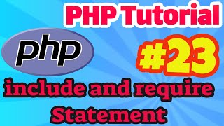 PHP Tutorial #23: include and require statement in PHP
