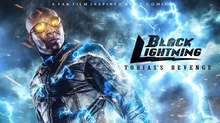 Black Lightning Tobias's Revenge