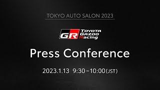 TOYOTA GAZOO Racing press conference