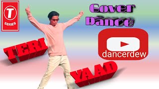 Teri Yaad Hai | Cover Dance | TERAA SURROOR | Himesh Reshammiya, Badshah | T-Series