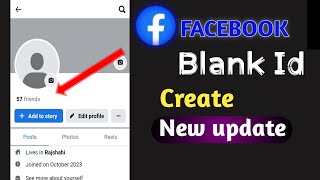 How to create Facebook full blank id | কিভাবে ফুল ব্লাক আইডি ক্রিয়েট করবেন।