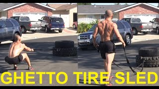 Ghetto Tire Sled Circuit Workout