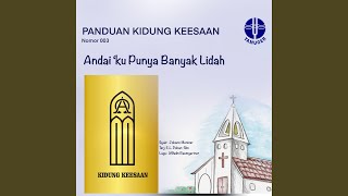 Andai 'ku Punya Banyak Lidah (Panduan Kidung Keesaan 003)