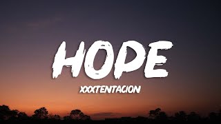 XXXTENTACION - Hope (Lyrics)