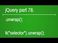 jquery unwrap function - part 78