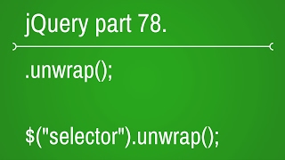 jquery unwrap function - part 78