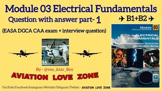 Electrical Fundamentals Question Bank Set 1 | Module 03 | EASA/DGCA/CAA/Previous Year Questions