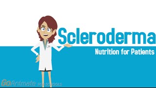 An Overview of Scleroderma Part 3: Nutrition for Patients