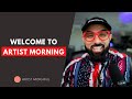 What is Artist Morning?