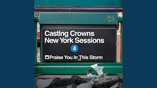 Praise You In This Storm (New York Sessions)
