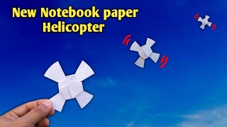 New notebook paper helicopter| spinning paper toys| notebook toys| flying paper toys making