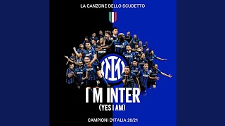 I M Inter (Yes I Am) - NUOVO INNO INTER 2021 CON TESTO
