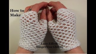 How to Crochet Lace Effect Chain Stitch Fingerless Gloves