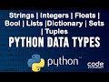 Data Types of Python | Strings | Integers | Float | Bool | Lists | Dictionary | Sets | Tuples
