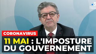 CORONAVIRUS - 11 mai : l'imposture du gouvernement