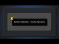 Function Declarations vs Function Expressions in JavaScript.