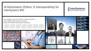 Вебинар "AI Robotization (Python, R, Interoperability) for InterSystems IRIS" [November 7, 2019]