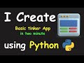 I CREATE BASIC TKINTER APP IN 2 MIN USING PYTHON & LEARN TKINTER PYTHON
